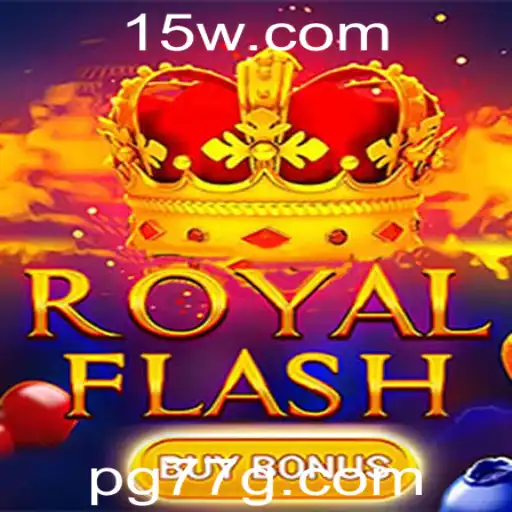 Descubra o Empolgante Mundo de RoyalFlashBuyBonus: Aposta em Grande Estilo